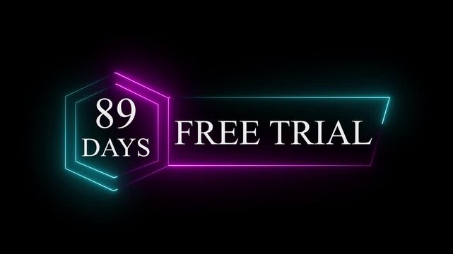 Neon glowing 89 Days Free Trial Banner text icon on black background. 89 days free trial label icon badge. Business products 89 days free trial offer video.