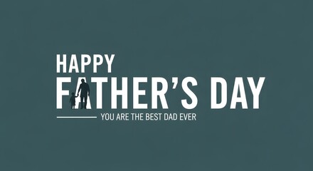 Fototapeta premium Happy Father's Day text with father and child silhouette