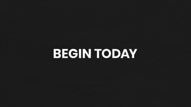 Begin Today Vintage Text Animation 4K Motivational Launch Promo for Learning Platforms and Digital Startup Campaigns