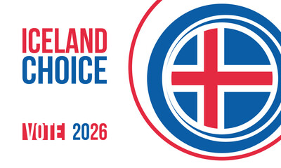 Fototapeta premium Iceland and European Union Flags with Iceland Choice Vote 2026 Typography Text for Referendum and Political Concepts