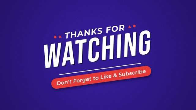 Vibrant blue and red 'Thanks for Watching' end screen with a call to action to like and subscribe, perfect for video outros.