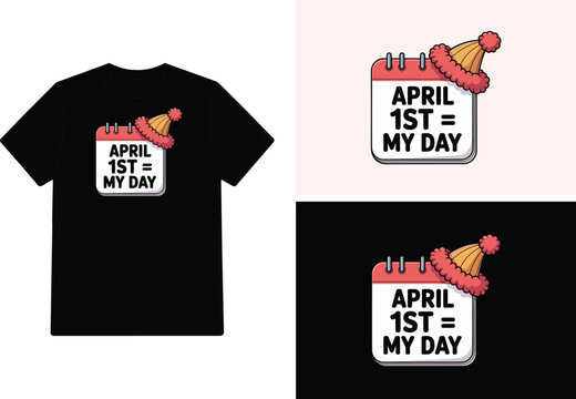 April fools day t shirt design with calendar and hat graphic