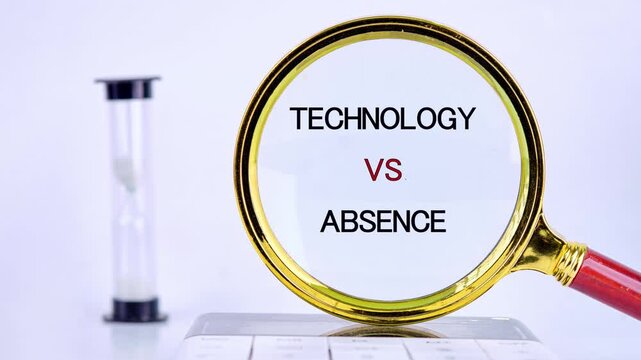 Text reading Technology versus Absence slowly appears through a magnifying glass, contrasting concepts beside an hourglass on a clean white desktop