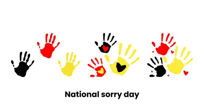 National sorry day message with colorful handprints in black red yellow social issues childrens hands white backgroun