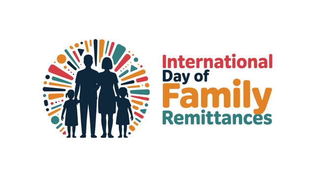 international day of family remittances colorful illustration with family silhouette and global financial support awareness typography isolated on white background