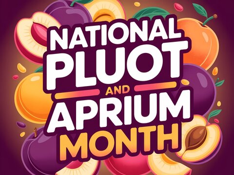 National pluot and aprium month celebration poster with fresh stone fruits
