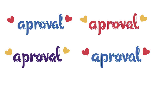 Approval word art with hearts in various colors.