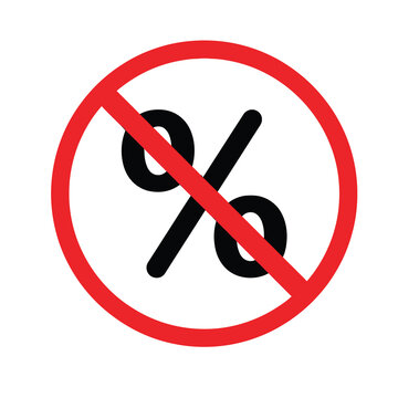 Prohibition sign with percent symbol, red circle with slash over percentage icon, no discount or interest rate warning vector illustration