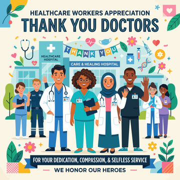Expressing deep gratitude and appreciation for diverse healthcare professionals, including doctors and nurses, recognized as selfless heroes for their vital dedication