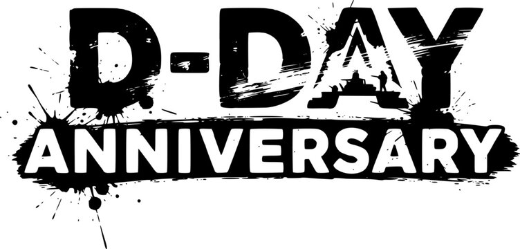 D-Day Anniversary Bold Grunge Military Badge Logo with Ink Splatter and Soldier Silhouette, Distressed Rugged Typography Design for Commemorative Posters, Apparel, and Memorial Graphics