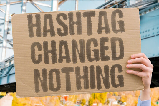 "Hashtag Changed Nothing" Trending hashtags generate visibility but rarely produce measurable outcomes. HASHTAG. TRENDING. VISIBILITY. MEASURABLE. OUTCOMES.