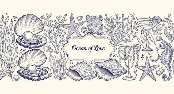 hand-drawn marine border with vintage ocean elements pearls and ocean of love frame ideal for romantic event design.