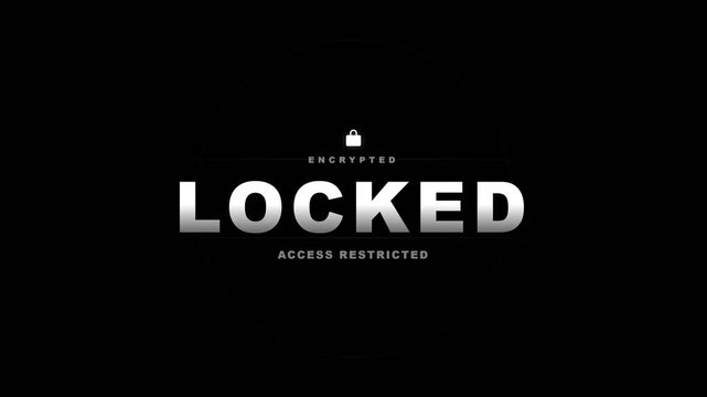 Digital Lock Screen Interface with Locked Access Restricted Message and Icon