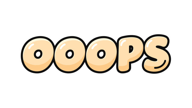 Playful bubble text spelling ooops in a soft cream color with glossy highlights and a bold black outline for a cartoonish expression.