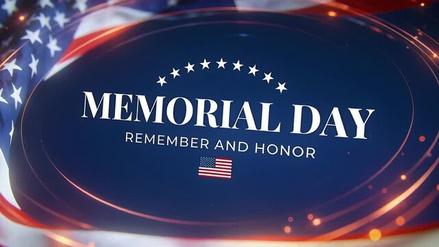 Opening frame showing centered MEMORIAL DAY title with REMEMBER AND HONOR, US flag motif, rings