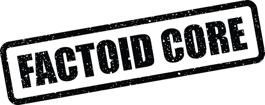 Distinctive grunge style rectangular stamp featuring FACTOID CORE for essential information identification in reports