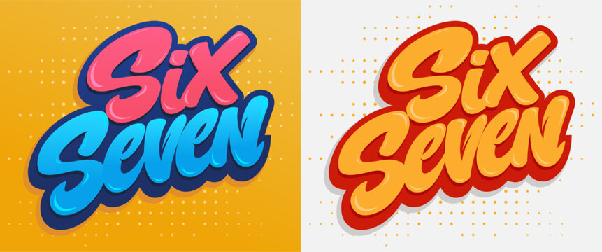 Six Seven expression kids slang phrase urban youth style typographic vector colorful text design