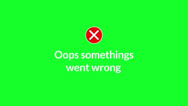  animated Error message screen with a red circle and white X symbol  on transparent background with   text saying Oops Something went wrong animation in 4K animation with alpha channel 