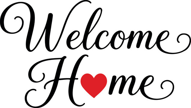 Welcome home calligraphy with heart accent black and red design