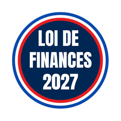Fototapeta premium Symbole loi de finances 2027 en France