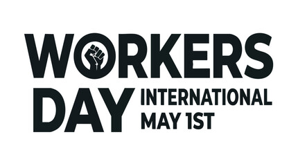 Fototapeta premium Bold Workers Day International May 1st labor day typography text vector illustration