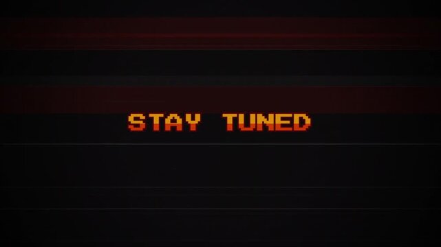 Stay Tuned Retro 8-Bit Pixel Animation, Vintage Arcade Game Glitch, CRT Screen Interference, VHS Static Effect, Old School Gaming Aesthetic, Motion Graphic 4k video