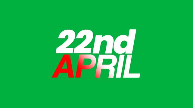 Large white and red 22nd April lettering on vibrant green background creates an energetic calendar visual, suitable for announcements, celebrations, countdowns, and promotional event graphics.