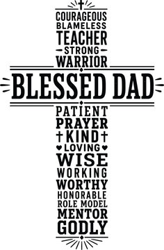 Blessed Dad Religious Cross Word Art Father T Shirt Design