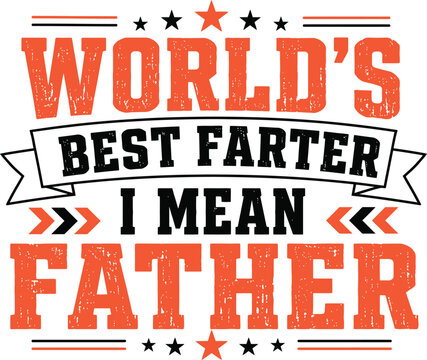 World&rsquo;s Best Father Funny Typography T Shirt Design