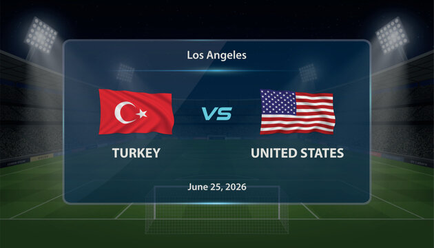 Turkey vs United States football match scoreboard with illuminated arena background.