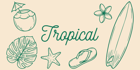 Tropical Summer Vibes: A collection of hand-drawn tropical elements, including a coconut drink, Monstera leaf, starfish, flip-flops, plumeria flower, and a surfboard. © jonty