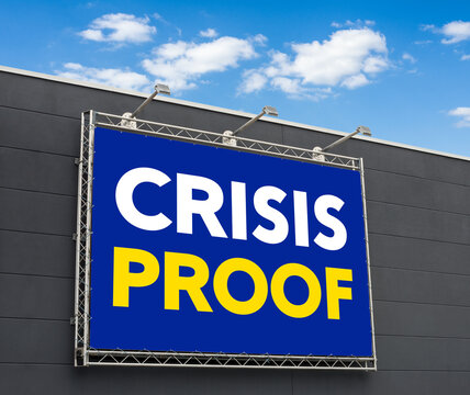 Crisis Proof written on a billboard