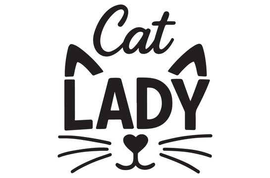 Cat lady typography with cat ears and whiskers black on white