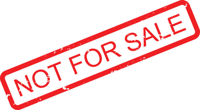 Clear red grunge stamp displaying Not For Sale message for indicating items unavailable for purchase