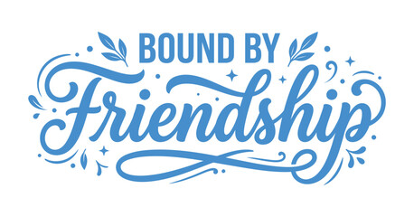 friendship lettering with floral elements blue script typography on white background © MOTIUR
