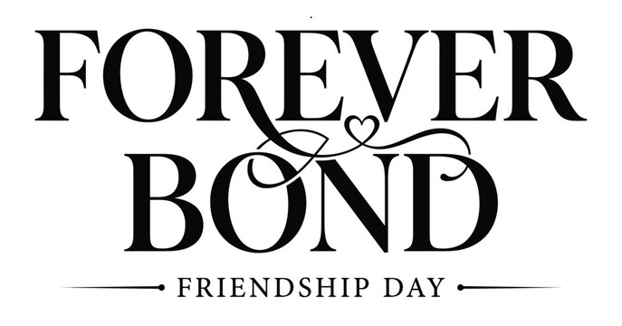 Forever bond typography with heart detail friendship day text on white background