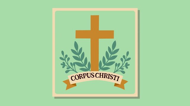 Elegant Corpus Christi themed animation featuring a golden Christian cross with decorative green leaves and ribbon banner on soft pastel background. Ideal for church, faith, worship, and religious