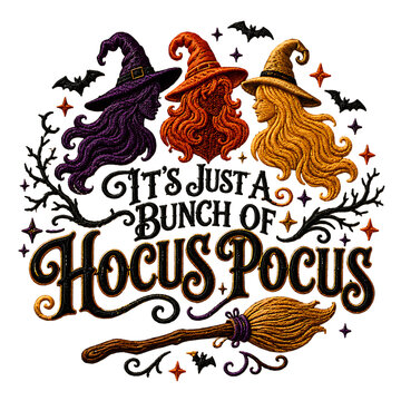 It&rsquo;s Just a Bunch of Hocus Pocus Embroidery Design Isolated transparent PNG background