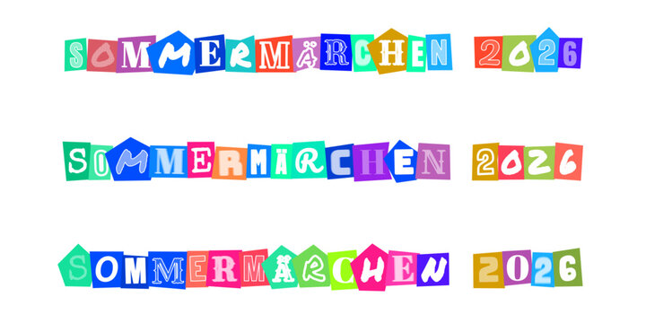 SOMMERM&Auml;RCHEN 2026 Schriftzug im bunten Collage Stil, kreative Typografie f&uuml;r Sommer Events, Sportveranstaltungen, Festival Design, Party Einladungen und fr&ouml;hliche Sommergrafiken