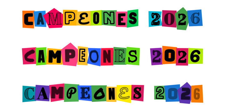 CAMPEONES 2026 letras estilo recorte de revista, diseno tipografico colorido para celebracion deportiva, pancarta de victoria y concepto de exito