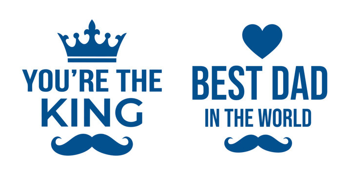 Happy father's day greeting you're the king best dad in the world