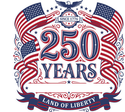 250 years USA patriotic badge with American flags and eagle America 250 Anniversary 2026, America 250 Anniversary, America 1776 2026, 250 Year