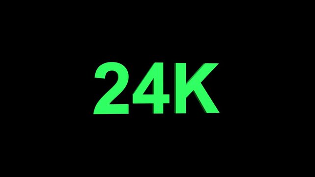 24k text animation. 24k subscribers. animation in Easy to put into any video.