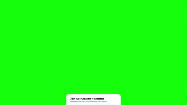 Join 10k Creators Newsletter Pop Up Animation Modern Flat UI Design for Digital Marketing and Email Subscription Interface Green Screen Chroma Key Motion Graphics
