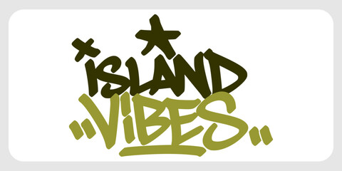 Olive green island vibes graffiti tag lettering with sharp clean star graphic details. Fresh tropical holiday typography design for adventure merchandise, surfer clothing, and modern resort stickers. © dirtyfellas