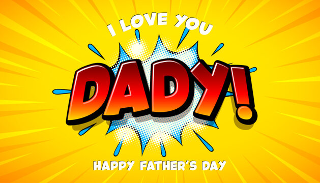Happy Father's Day Greeting Card Design with Cartoon Style Dady Typography Lettering on Comic Movie Background. Vector Celebration Illustration for the Loved and Best Dad. Template for Party Flyer