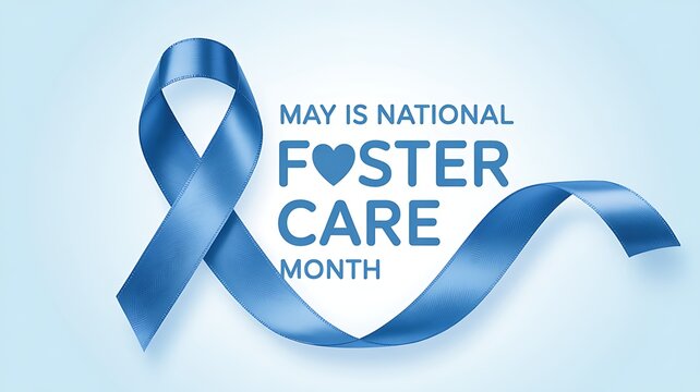 May is national foster care month with blue ribbon and heart.