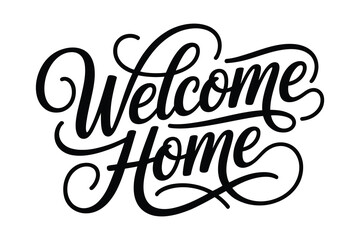 Elegant hand lettered welcome home typography design for interior decor and real estate © Laku