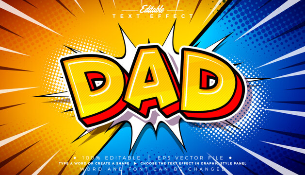 Dad Father's Day Editable Text Effect Design Vector Graphic Style with Cartoon Typography Lettering on Comic Movie Background. Premium Scalable Best Dad Illustration Mockup Template for Father Day