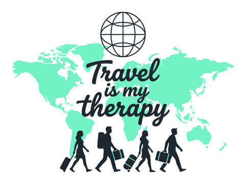 Travel is My Therapy Quote with World Map and Tourist Silhouettes Vector Illustration